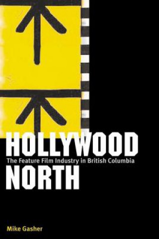 Kniha Hollywood North Mike Gasher