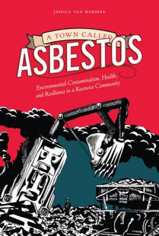 Βιβλίο Town Called Asbestos Jessica van Horssen