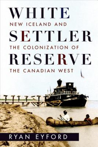 Книга White Settler Reserve Ryan Eyford