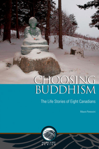 Kniha Choosing Buddhism Mauro Peressini