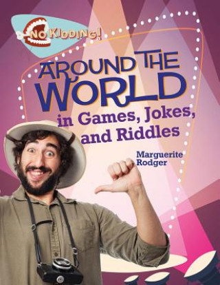 Kniha Around the World in Jokes Riddles and Games Marguerite Rodger