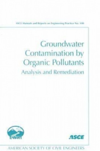 Kniha Groundwater Contamination by Organic Pollutants Jagath J. Kaluarachchi