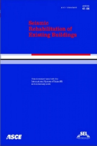 Kniha Seismic Rehabilitation of Existing Buildings  ASCE/SEI 41-06 American Society of Civil Engineers