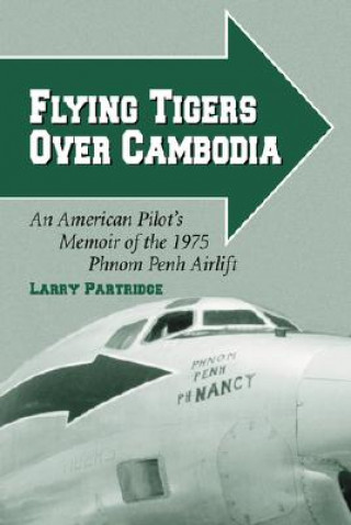 Książka Flying Tigers Over Cambodia Larry Partridge