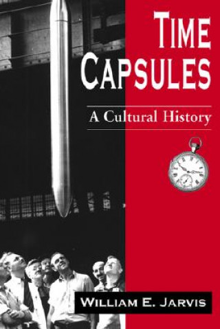 Książka Time Capsules William E. Jarvis