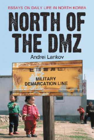 Carte North of the DMZ Andrei Lankov
