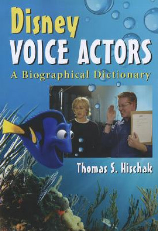 Książka Disney Voice Actors Thomas S. Hischak