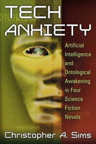 Könyv Tech Anxiety Christopher A. Sims