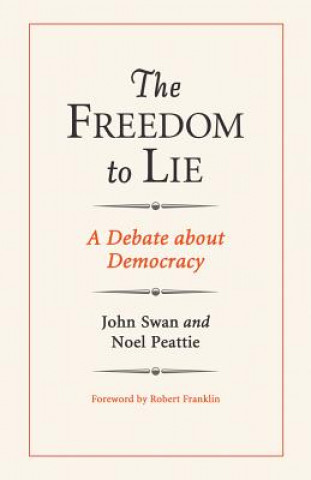 Carte Freedom to Lie John Swan