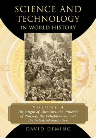Carte Science and Technology in World History, Volume 4 David Deming