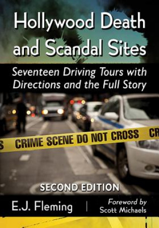 Könyv Hollywood Death and Scandal Sites E. J. Fleming