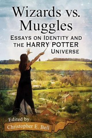 Book Wizards vs. Muggles Christopher E Bell