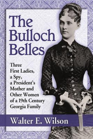 Libro Bulloch Belles Walter E. Wilson