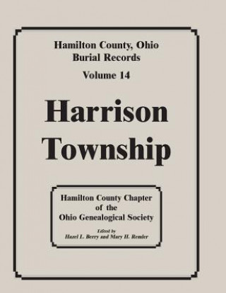 Książka Hamilton County, Ohio, Burial Records, Vol. 14 Hamilton Co Ohio Geneal Soc