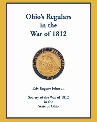 Kniha Ohio's Regulars in the War of 1812 Eric E Johnson