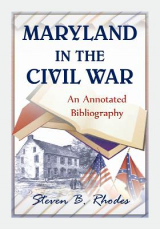 Kniha Maryland in the Civil War Steven B Rhodes