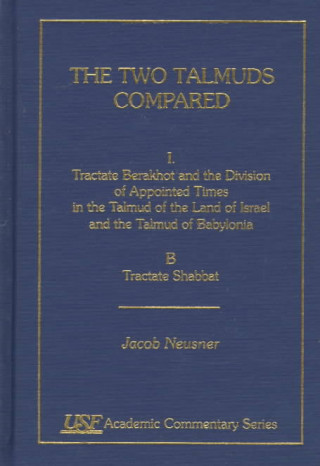 Kniha Two Talmuds Compared Jacob Neusner