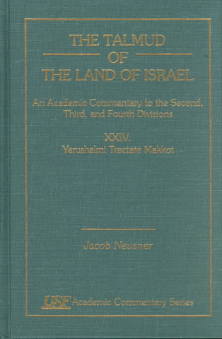 Kniha Talmud of the Land of Israel, An Academic Commentary Jacob Neusner