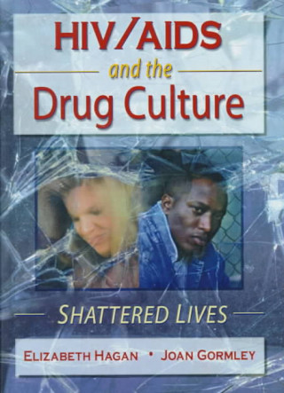 Kniha HIV/AIDS and the Drug Culture Elizabeth Hagan