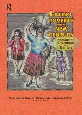 Kniha Latino Poverty in the New Century Maria Vidal de Haymes