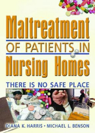 Kniha Maltreatment of Patients in Nursing Homes Diana Harris
