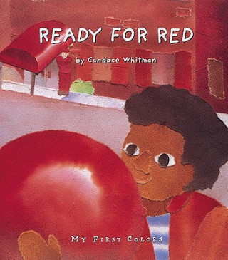 Книга Ready for Red: My First Colors Candace Whitman