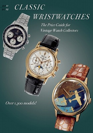 Könyv Classic Wristwatches 2011-2012 Stefan Muser
