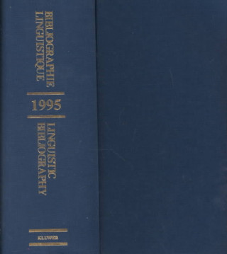 Carte Linguistic Bibliography for the Year 1995 / Bibliographie Linguistique de l'annee 1995 (2 vols) Mark Janse