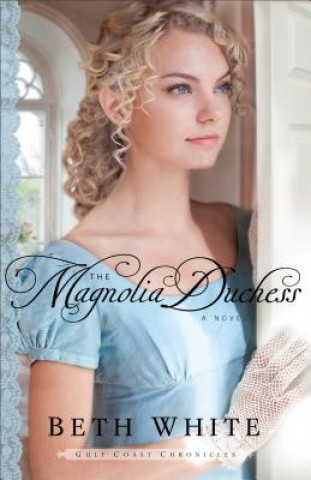 Book Magnolia Duchess Beth White