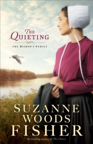 Carte Quieting - A Novel Suzanne Woods Fisher