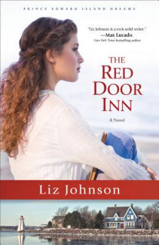 Kniha Red Door Inn - A Novel Liz Johnson