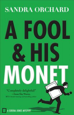 Kniha Fool and His Monet Sandra Orchard