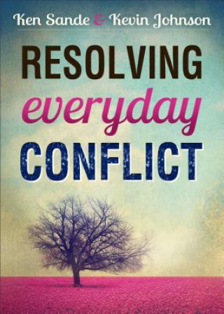 Kniha Resolving Everyday Conflict Ken Sande