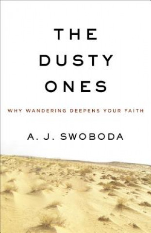 Könyv Dusty Ones, The A J Swoboda