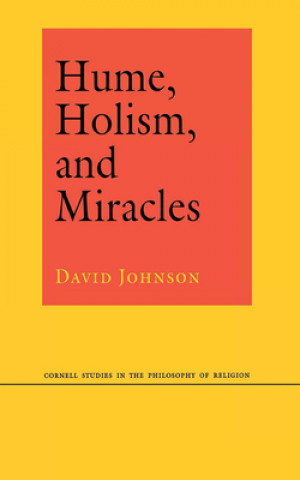 Book Hume, Holism, and Miracles David Johnson