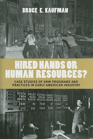 Kniha Hired Hands or Human Resources? Bruce E. Kaufman