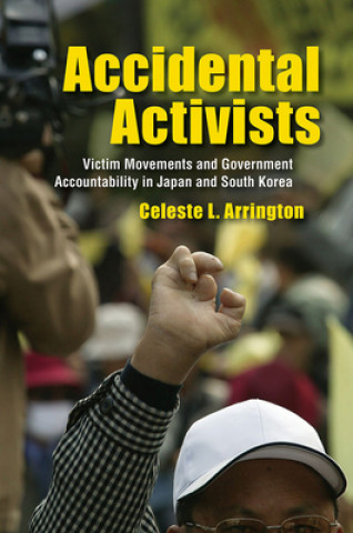 Kniha Accidental Activists Celeste L. Arrington