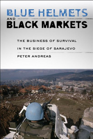 E-kniha Blue Helmets and Black Markets Peter Andreas