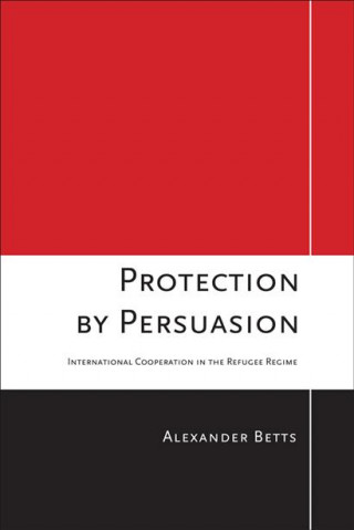 Kniha Protection by Persuasion Alexander Betts