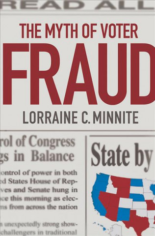 Книга Myth of Voter Fraud Lorraine C. Minnite