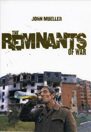 Книга Remnants of War John Mueller