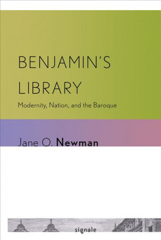 Carte Benjamin's Library Jane O. Newman