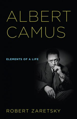 Kniha Albert Camus Robert D. Zaretsky