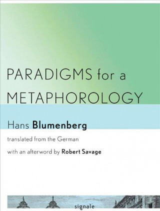 Kniha Paradigms for a Metaphorology Hans Blumenberg