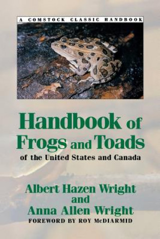 Könyv Handbook of Frogs and Toads of the United States and Canada Albert Hazen Wright