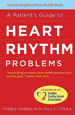 Carte Patient's Guide to Heart Rhythm Problems Todd J. Cohen