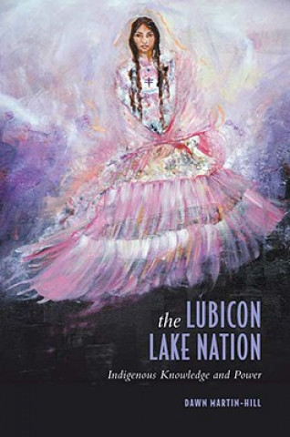 Kniha Lubicon Lake Nation Dawn Martin-Hill