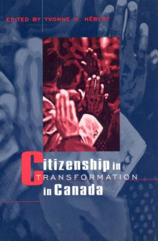 Könyv Citizenship in Transformation in Canada Petra Rethmann