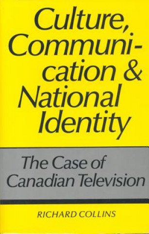 Carte Culture, Communication and National Identity Richard Collins