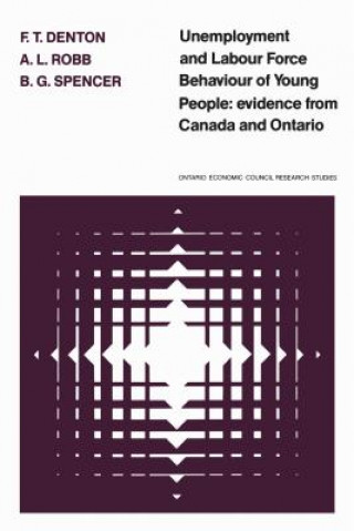 Könyv Unemployment and Labour Force Behaviour of Young People F. T. Denton